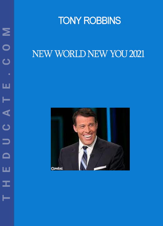 Tony Robbins - New World New You 2021