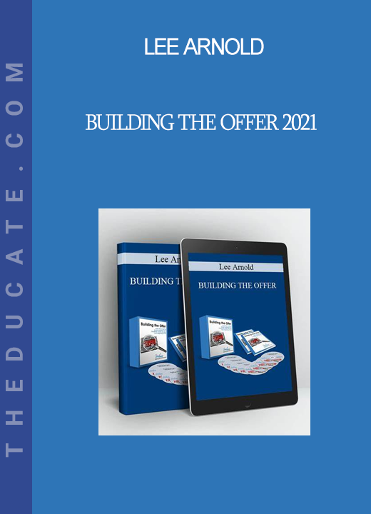 Lee Arnold - Building The Offer 2021