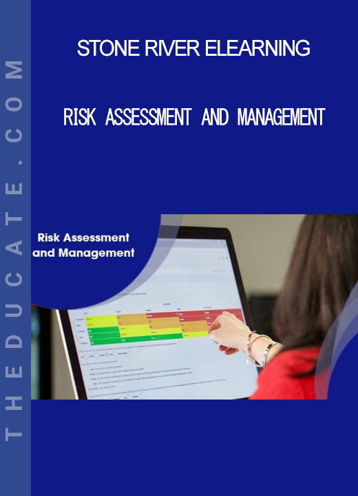 Stone River Elearning - Risk Assessment and Management