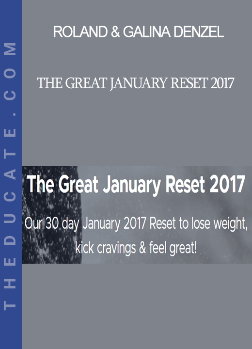 Roland & Galina Denzel - The Great January Reset 2017