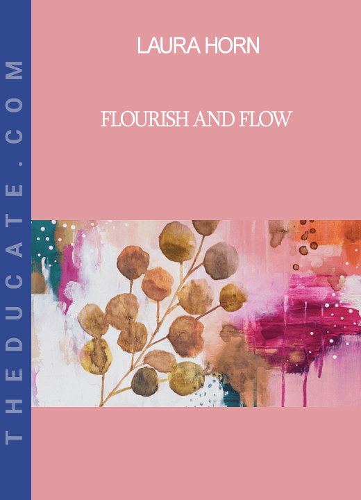 Laura Horn - Flourish and Flow