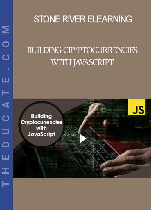 Stone River Elearning - Building Cryptocurrencies with JavaScript