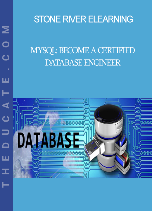 Stone River Elearning - MySql: Become a Certified Database Engineer