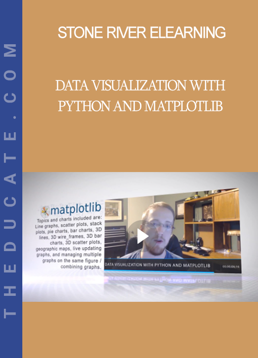 Stone River Elearning - Data Visualization with Python and Matplotlib