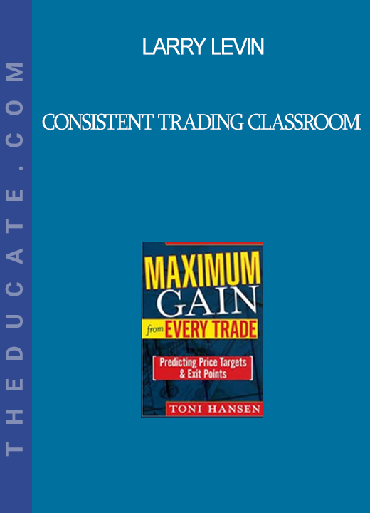 Larry Levin - Consistent Trading Classroom