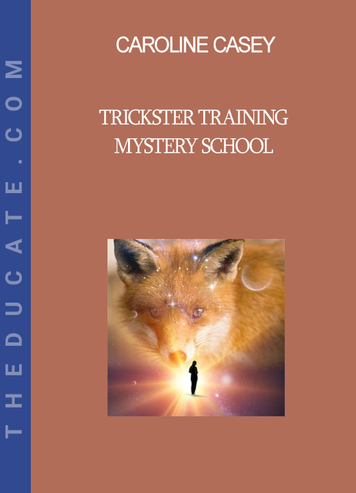 Caroline Casey - Trickster Training Mystery School