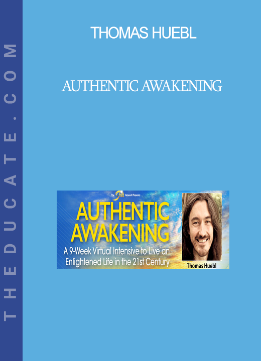 Thomas Huebl - Authentic Awakening