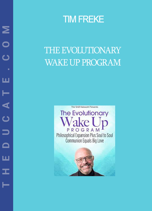 Tim Freke - The Evolutionary Wake Up Program