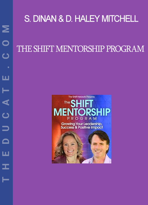 Stephen Dinan & Devaa Haley Mitchell - The Shift Mentorship Program