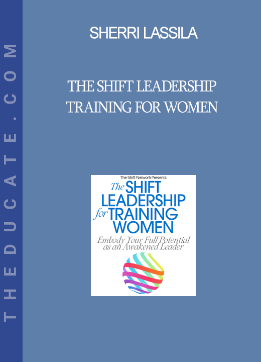 Sherri Lassila - The Shift Leadership Training for Women