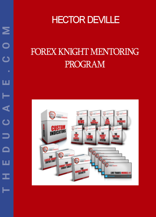 Hector Deville - Forex Knight Mentoring Program