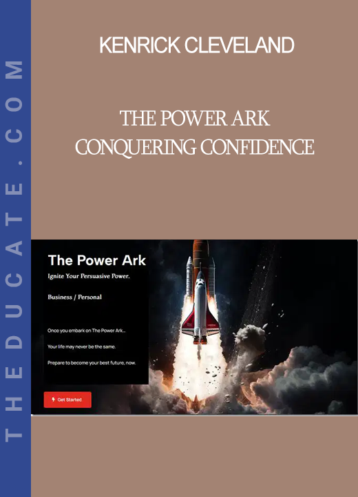 Kenrick Cleveland - The Power Ark - Conquering Confidence