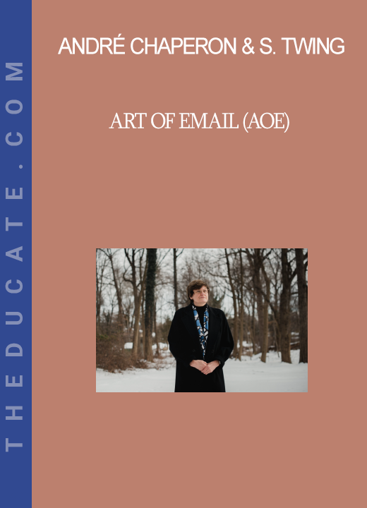 André Chaperon & Shawn Twing - Art of Email (AoE)