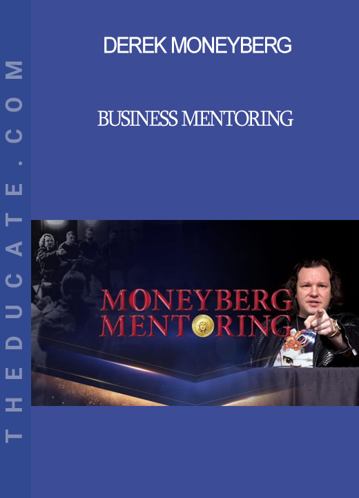 Derek Moneyberg - Business Mentoring