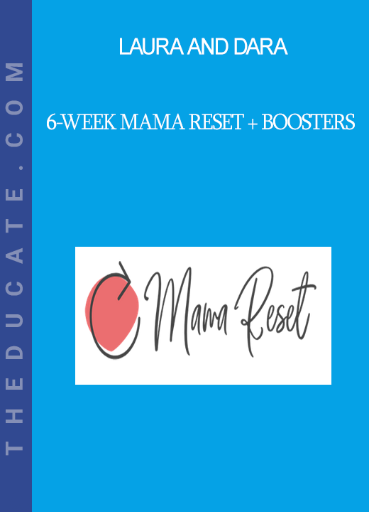 Laura and Dara - 6-Week Mama Reset + Boosters