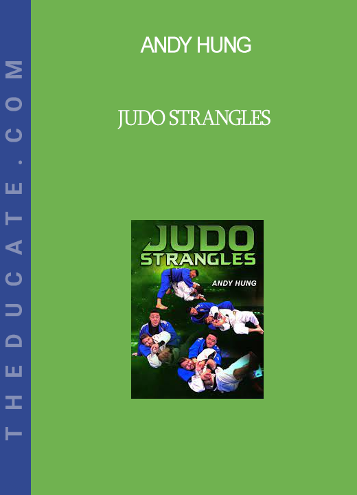 Andy Hung - Judo Strangles