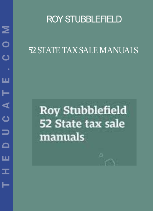 Roy Stubblefield - 52 State Tax Sale Manuals