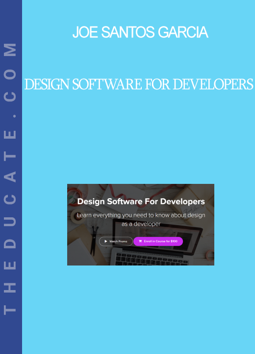 Joe Santos Garcia - Design Software For Developers