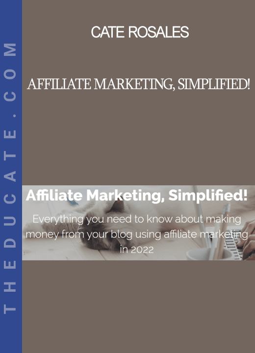 Cate Rosales - Affiliate Marketing, Simplified!