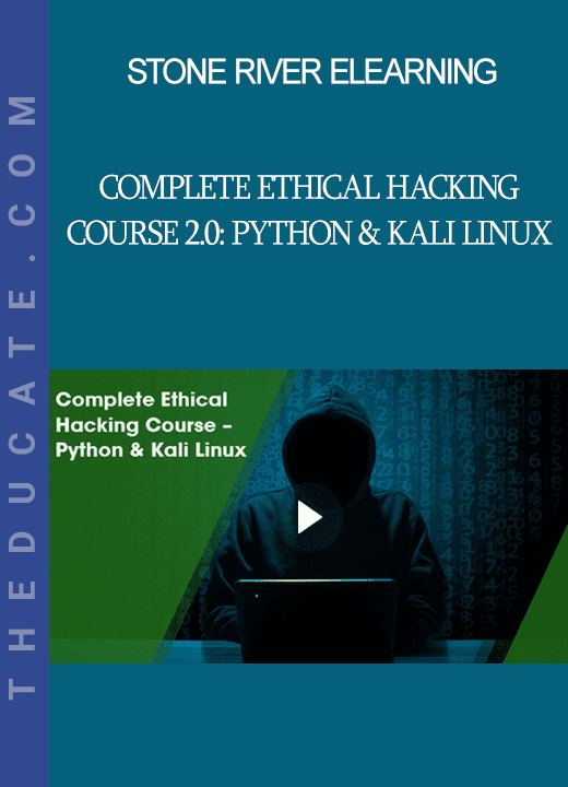 Stone River Elearning - Complete Ethical Hacking Course 2.0: Python & Kali Linux