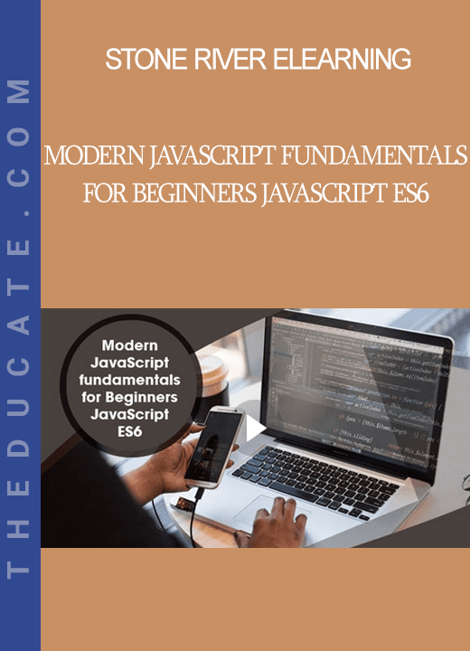 Stone River Elearning - Modern JavaScript fundamentals for Beginners JavaScript ES6