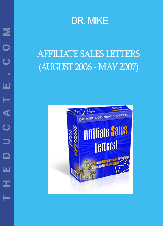 Dr. Mike - Affiliate Sales Letters (August 2006 - May 2007)