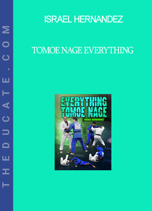 Israel Hernandez - Tomoe Nage Everything