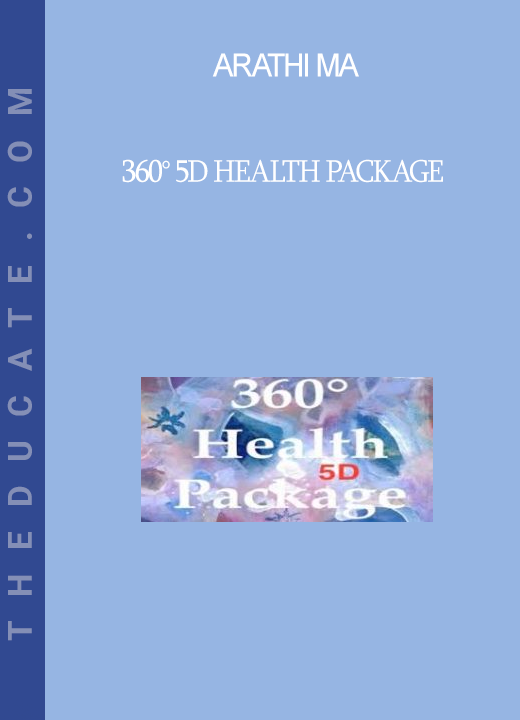 Arathi Ma - 360° 5D Health Package