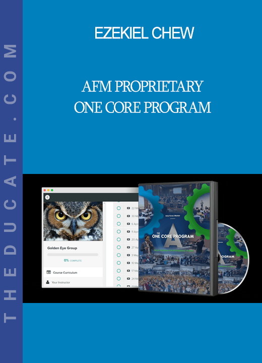 Ezekiel Chew - AFM Proprietary One Core Program