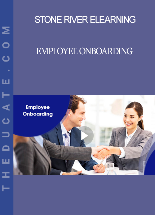 Stone River Elearning - Employee Onboarding