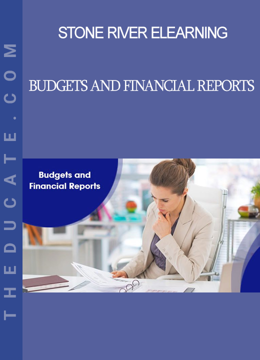 Stone River Elearning - Budgets And Financial Reports