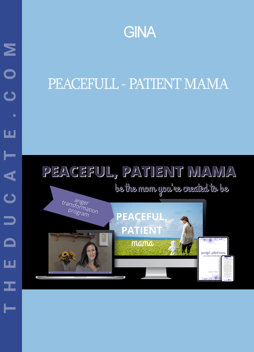 Gina - Peacefull - Patient Mama