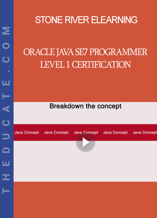 Stone River Elearning - Oracle Java SE7 Programmer Level 1 Certification