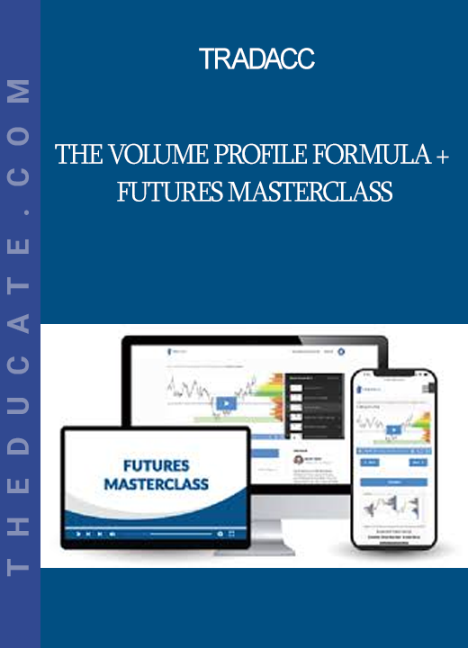 TradAcc - The Volume Profile Formula + Futures Masterclass