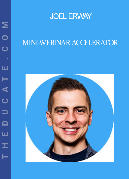 Joel Erway - Mini-Webinar Accelerator