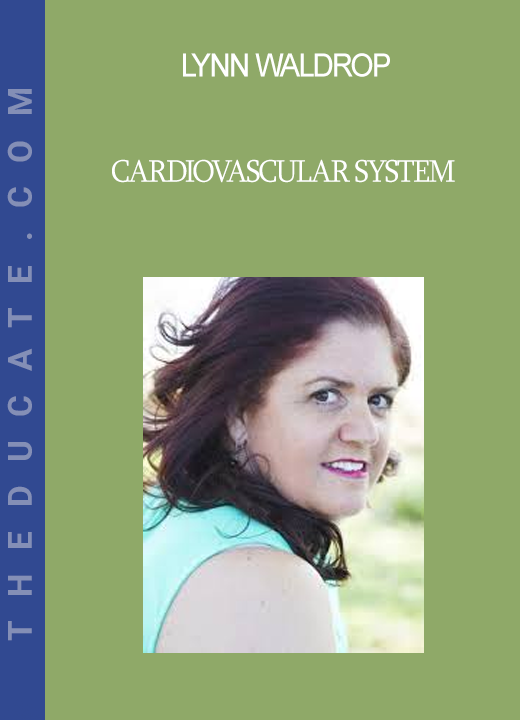 Lynn Waldrop - Cardiovascular System