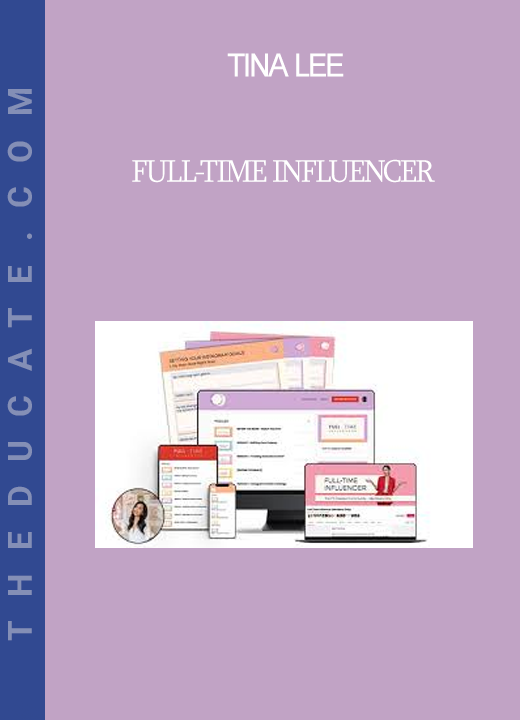 Tina Lee - Full-Time Influencer