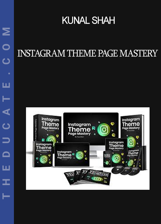 Kunal Shah - Instagram Theme Page Mastery