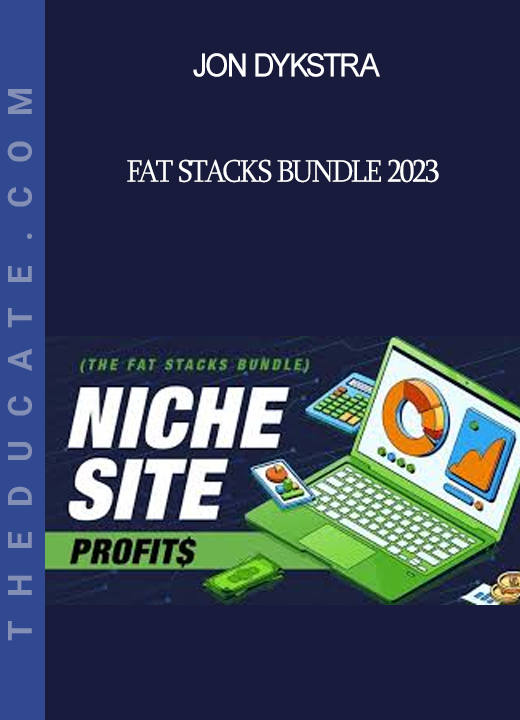 Jon Dykstra - Fat Stacks Bundle 2023