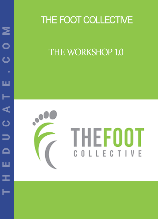 The Foot Collective - The Workshop 1.0