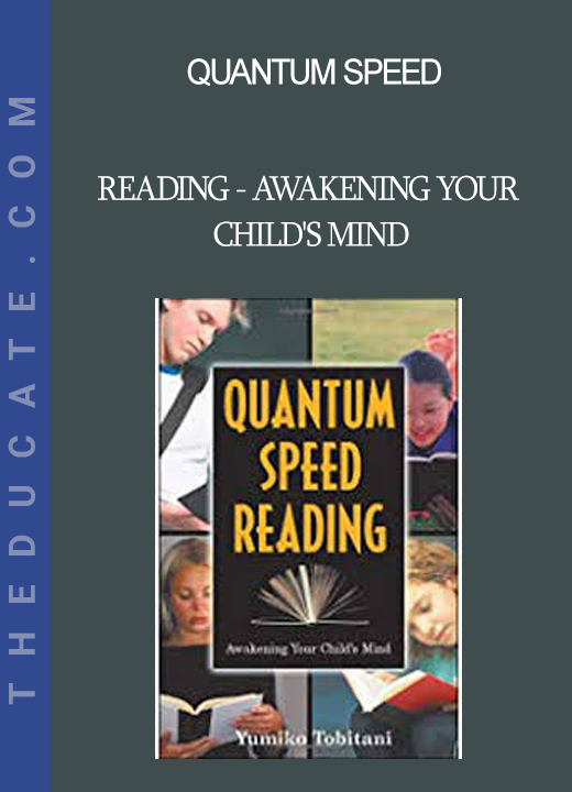 Quantum Speed - Reading - Awakening Your Child's Mind