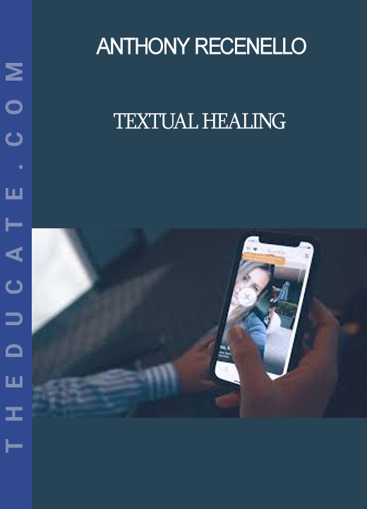 Anthony Recenello - Textual Healing