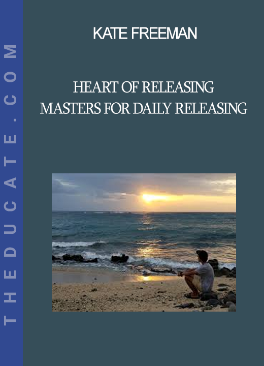 Kate Freeman - Heart Of Releasing - Masters for Daily Releasing