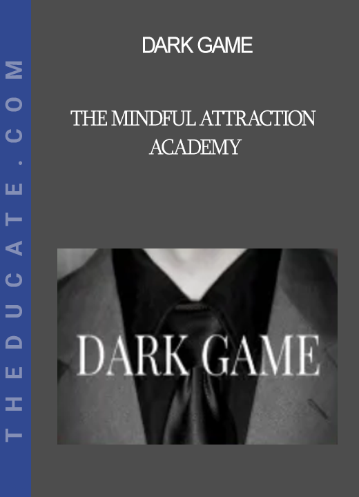 The Mindful Attraction Academy - Dark Game