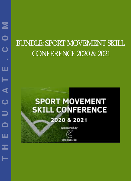 BUNDLE: SPORT MOVEMENT SKILL CONFERENCE 2020 & 2021