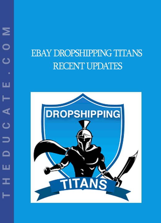 eBay Dropshipping Titans RECENT updates