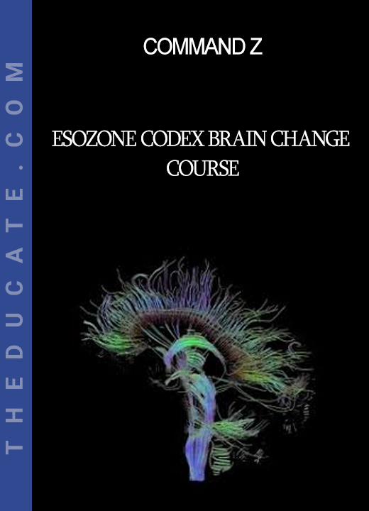 Command Z - Esozone Codex Brain Change Course