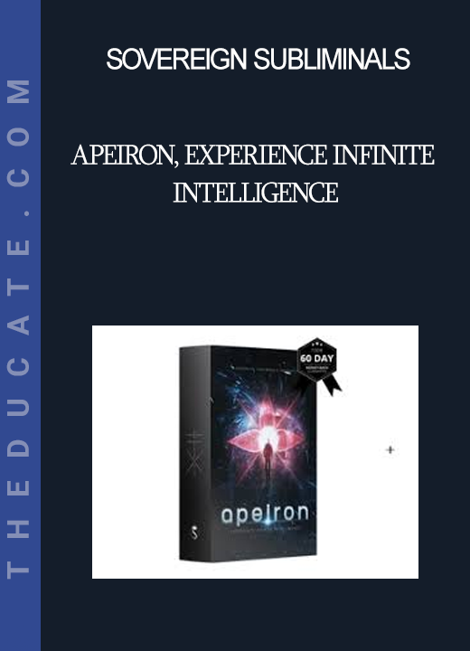 Sovereign Subliminals - Apeiron Experience Infinite Intelligence