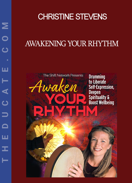 Christine Stevens - Awakening Your Rhythm