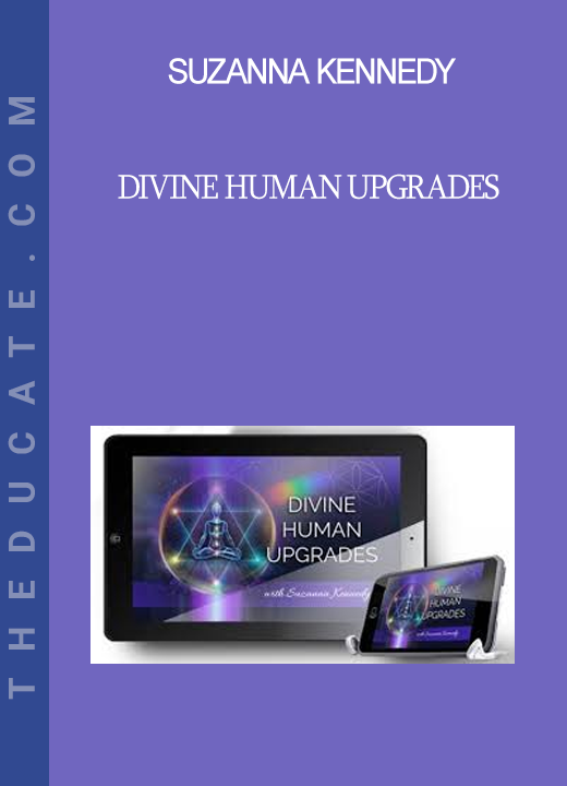 Suzanna Kennedy - Divine Human Upgrades